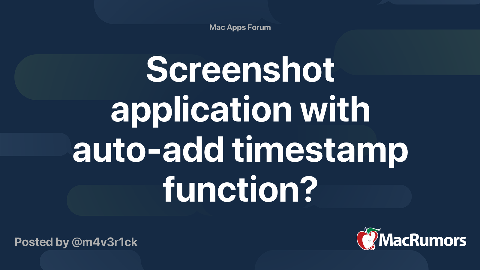 Screenshot application with auto-add timestamp function? | MacRumors Forums