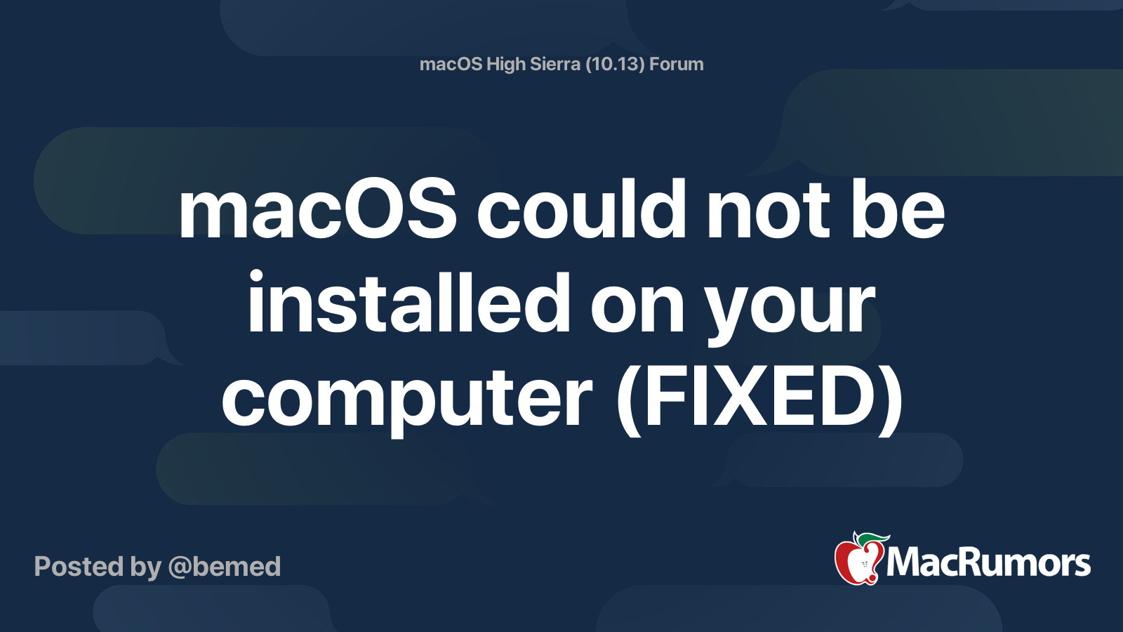 macOS could not be installed on your computer (FIXED) | MacRumors Forums
