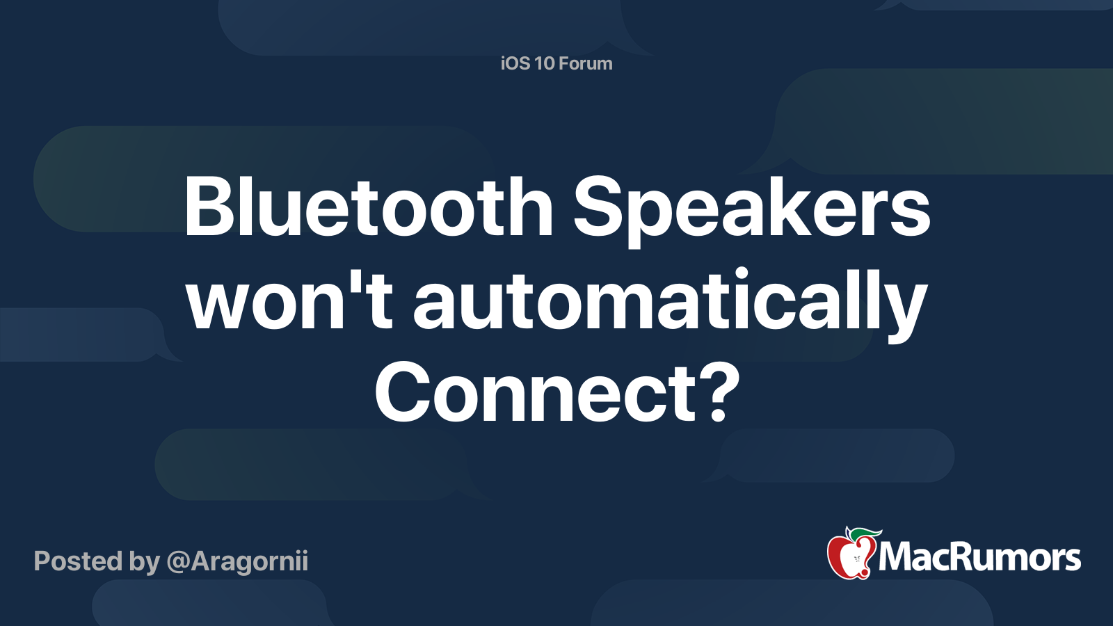 Bluetooth Speakers won't automatically Connect? MacRumors Forums