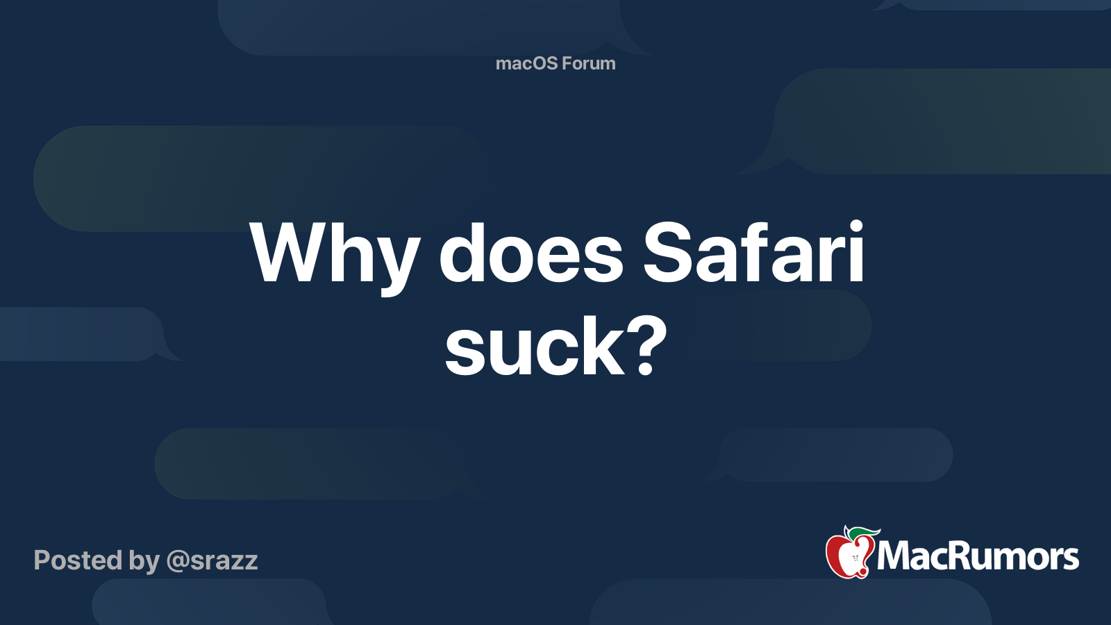 Why does Safari suck? MacRumors Forums