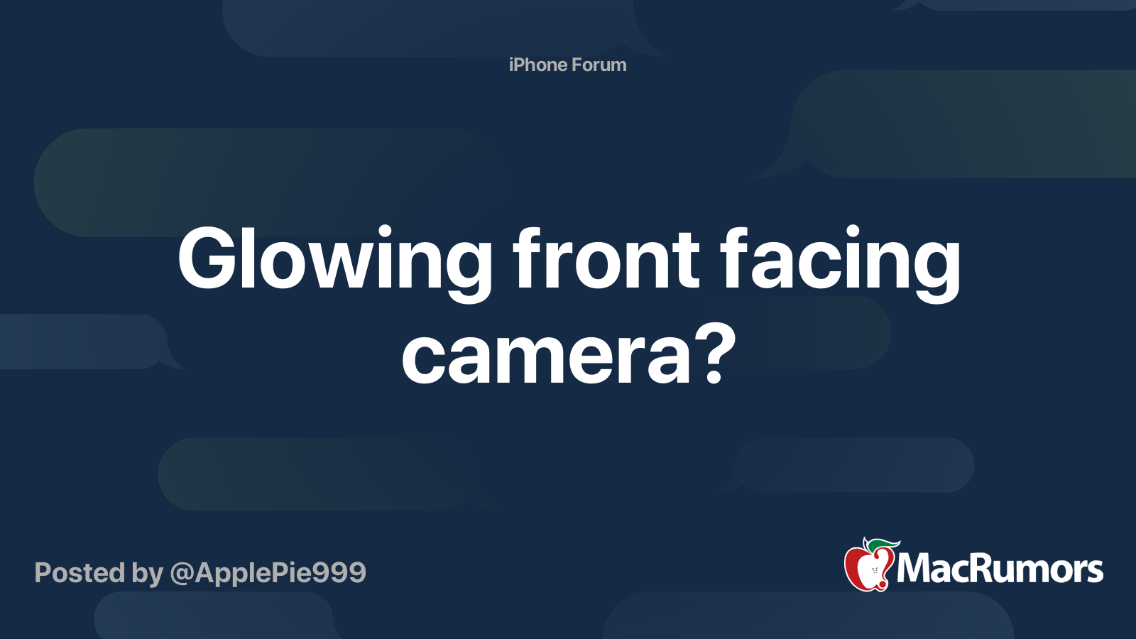 glowing-front-facing-camera-macrumors-forums