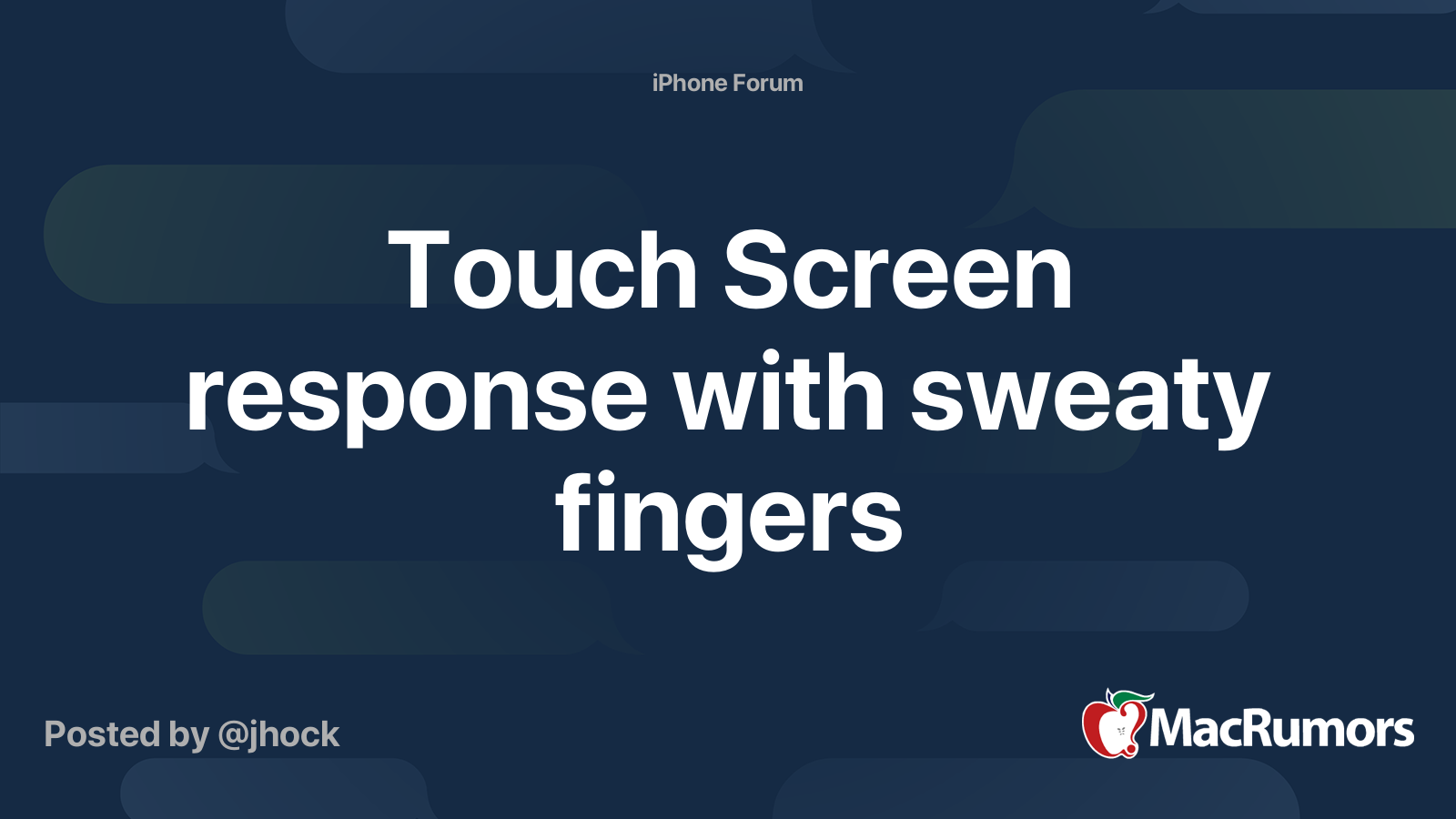 Touch Screen response with sweaty fingers MacRumors Forums
