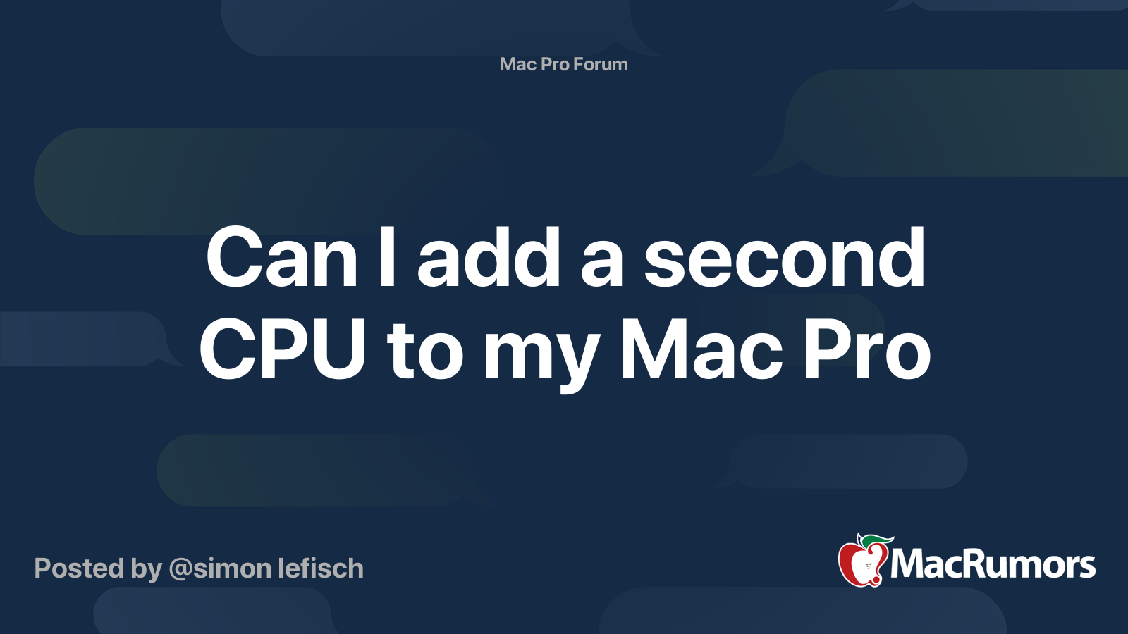 can-i-add-a-second-cpu-to-my-mac-pro-macrumors-forums