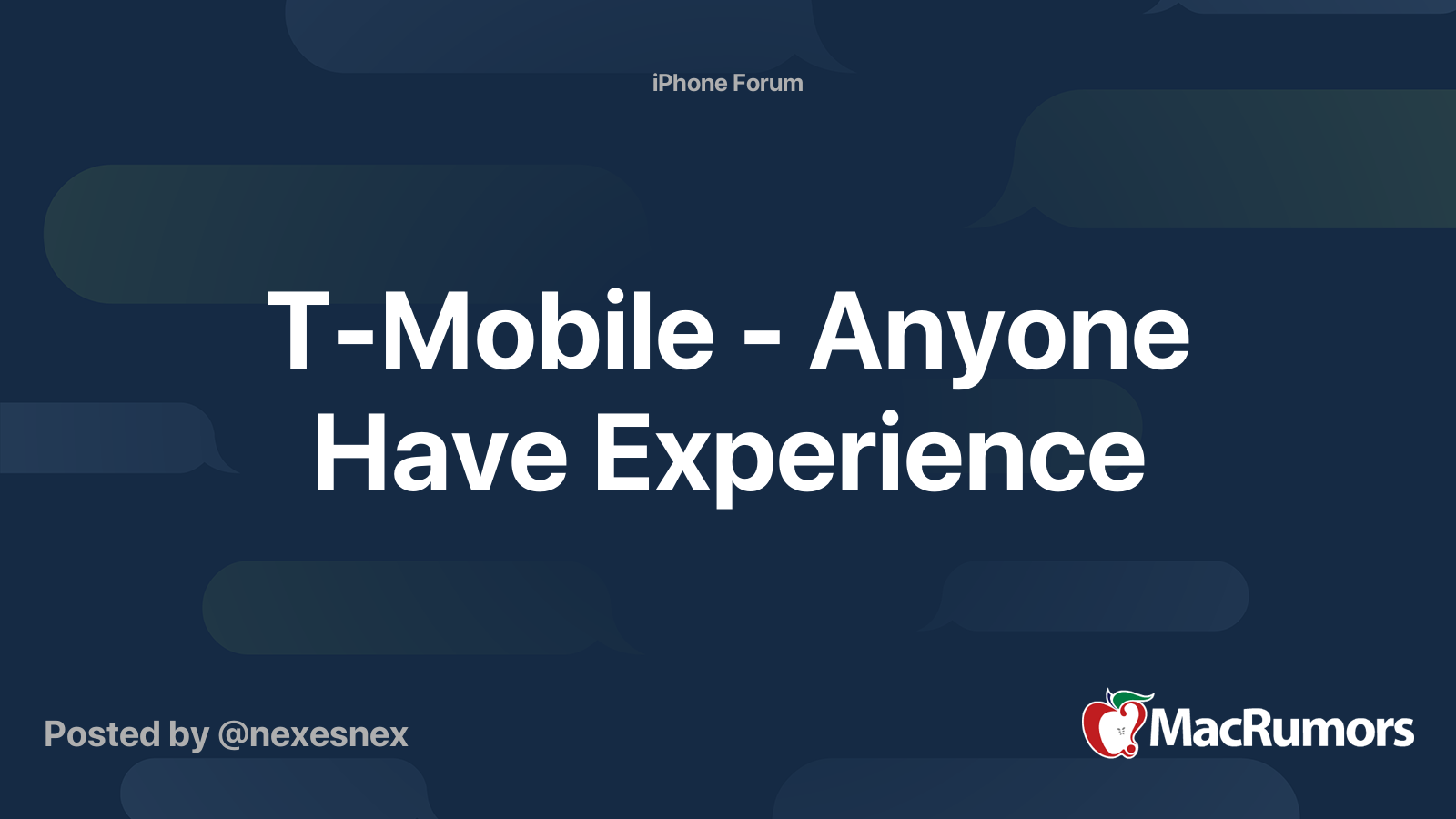 TMobile Anyone Have Experience MacRumors Forums