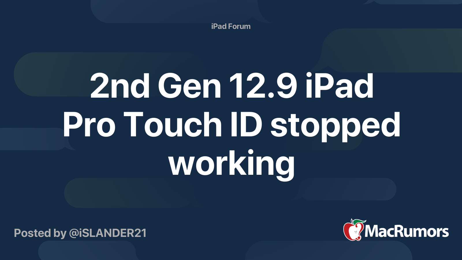 2nd Gen 12.9 iPad Pro Touch ID stopped working MacRumors Forums