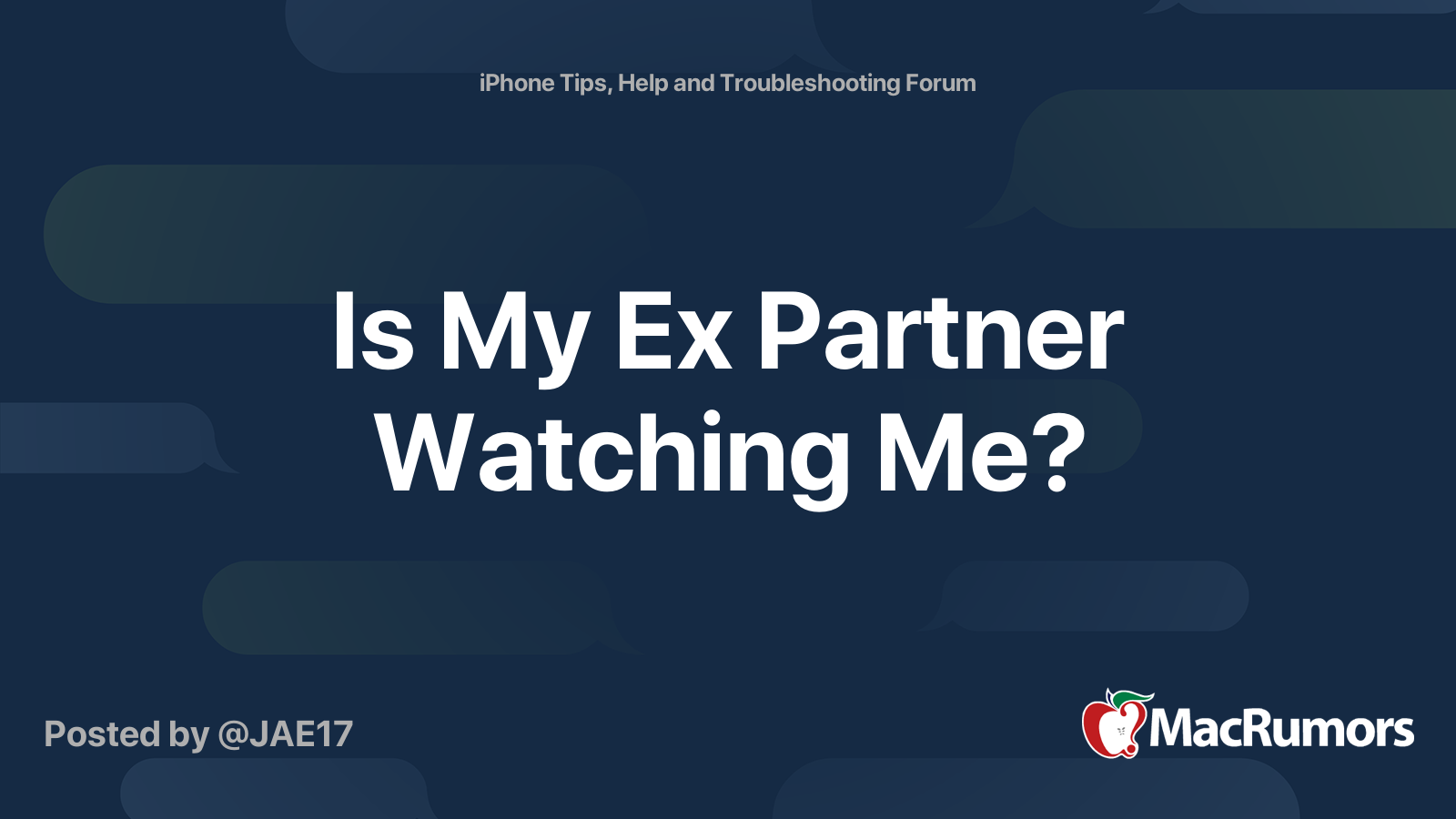 is-my-ex-partner-watching-me-macrumors-forums