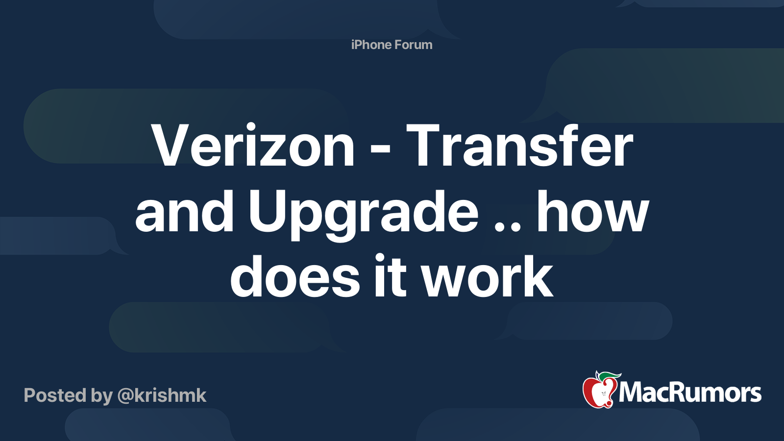 Verizon - Transfer and Upgrade .. how does it work | MacRumors Forums