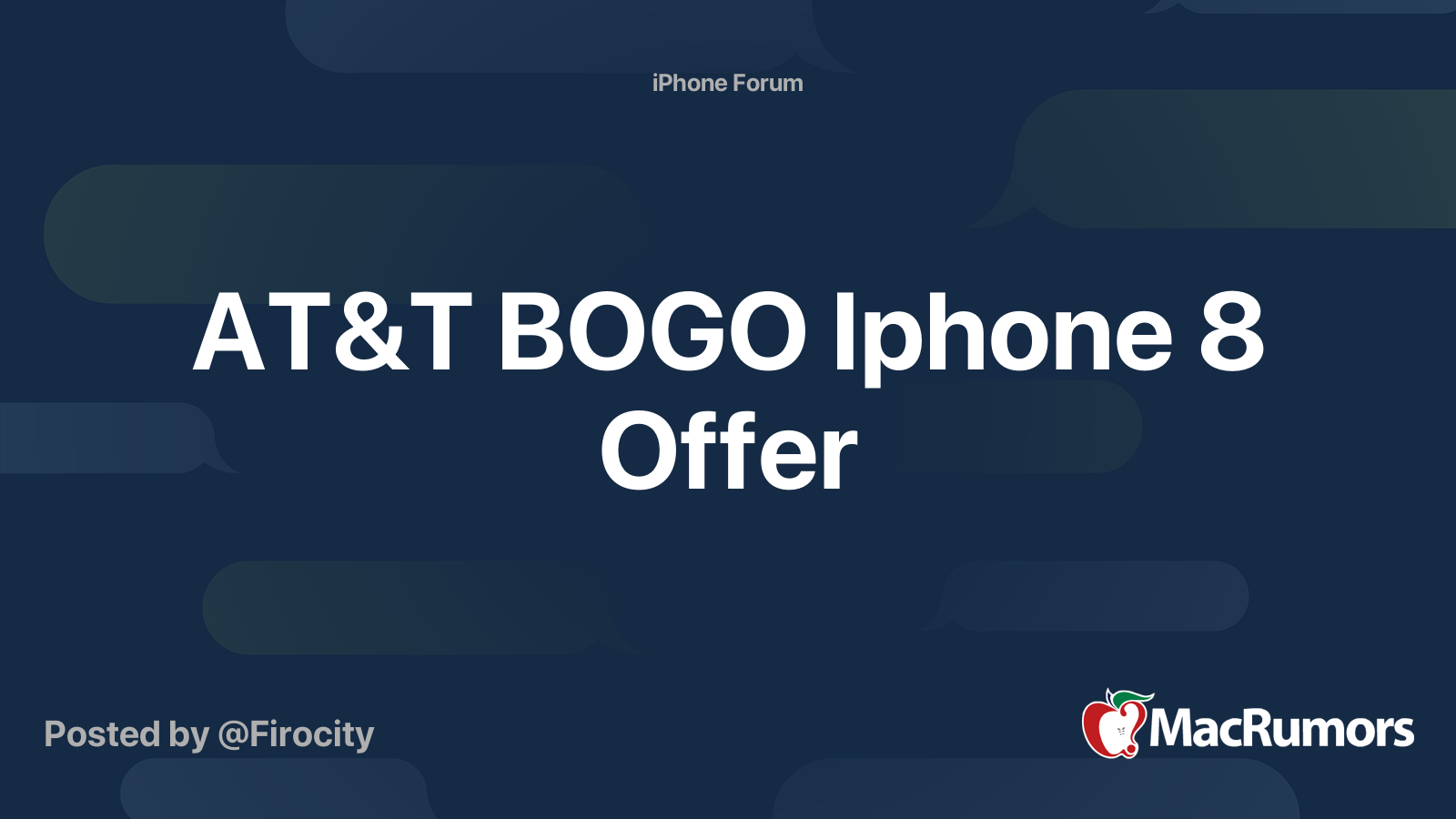 AT&T BOGO Iphone 8 Offer MacRumors Forums