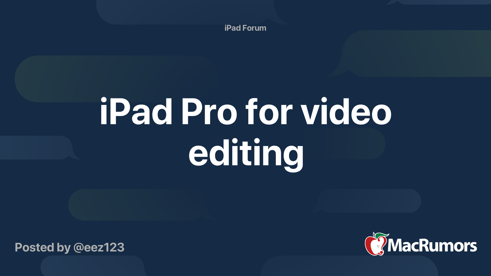iPad Pro for video editing MacRumors Forums