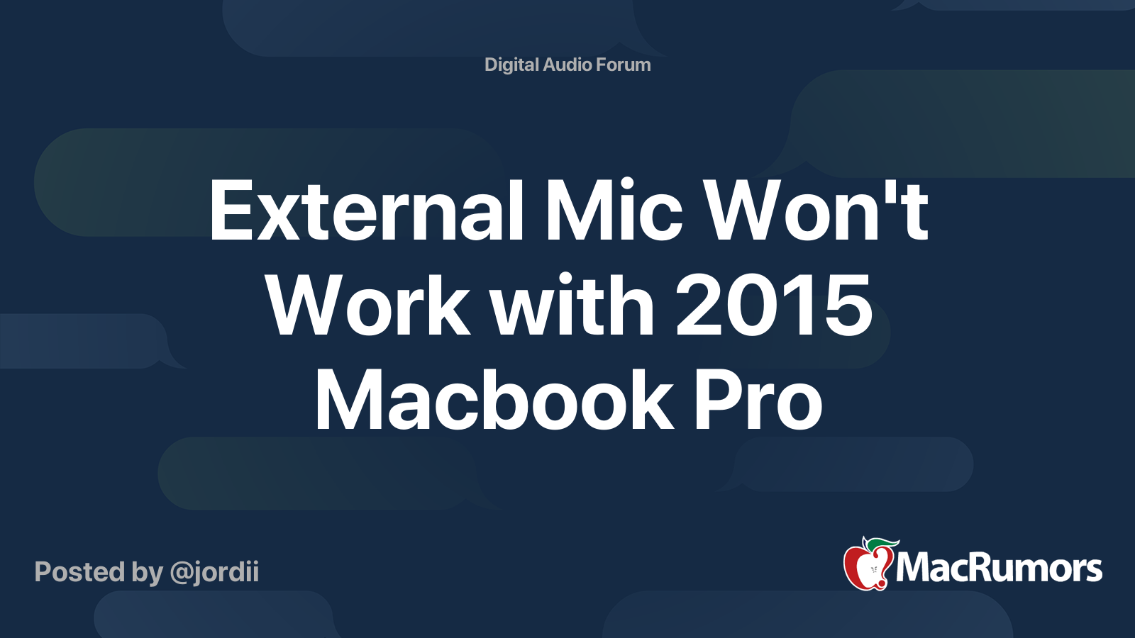 External Mic Won T Work With 15 Macbook Pro Macrumors Forums
