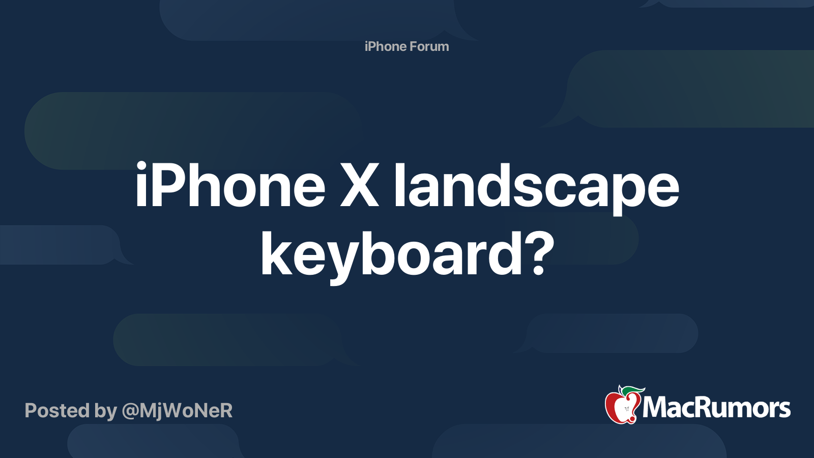 iPhone X landscape keyboard? MacRumors Forums