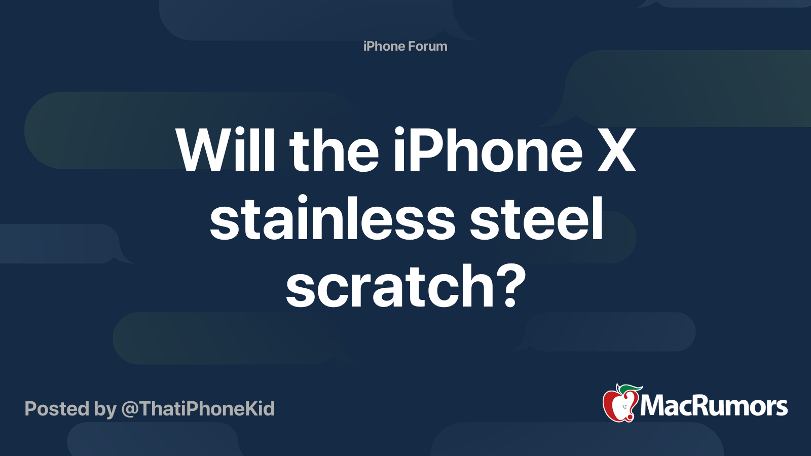 Will the iPhone X stainless steel scratch? MacRumors Forums
