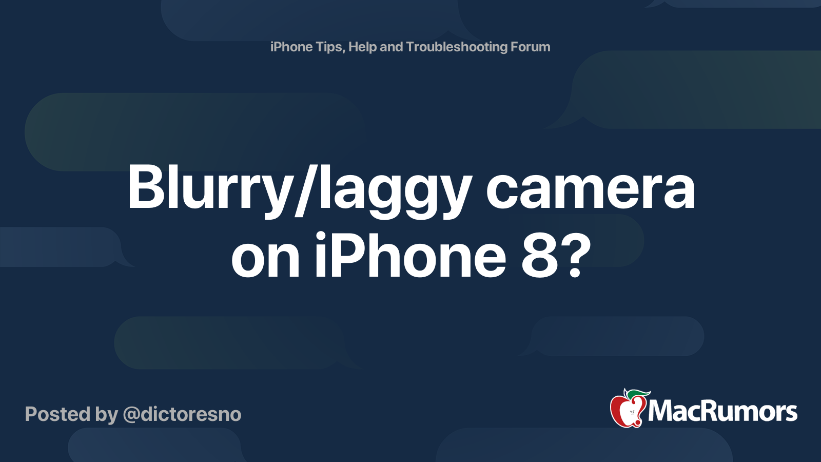 Blurry/laggy camera on iPhone 8? | MacRumors Forums