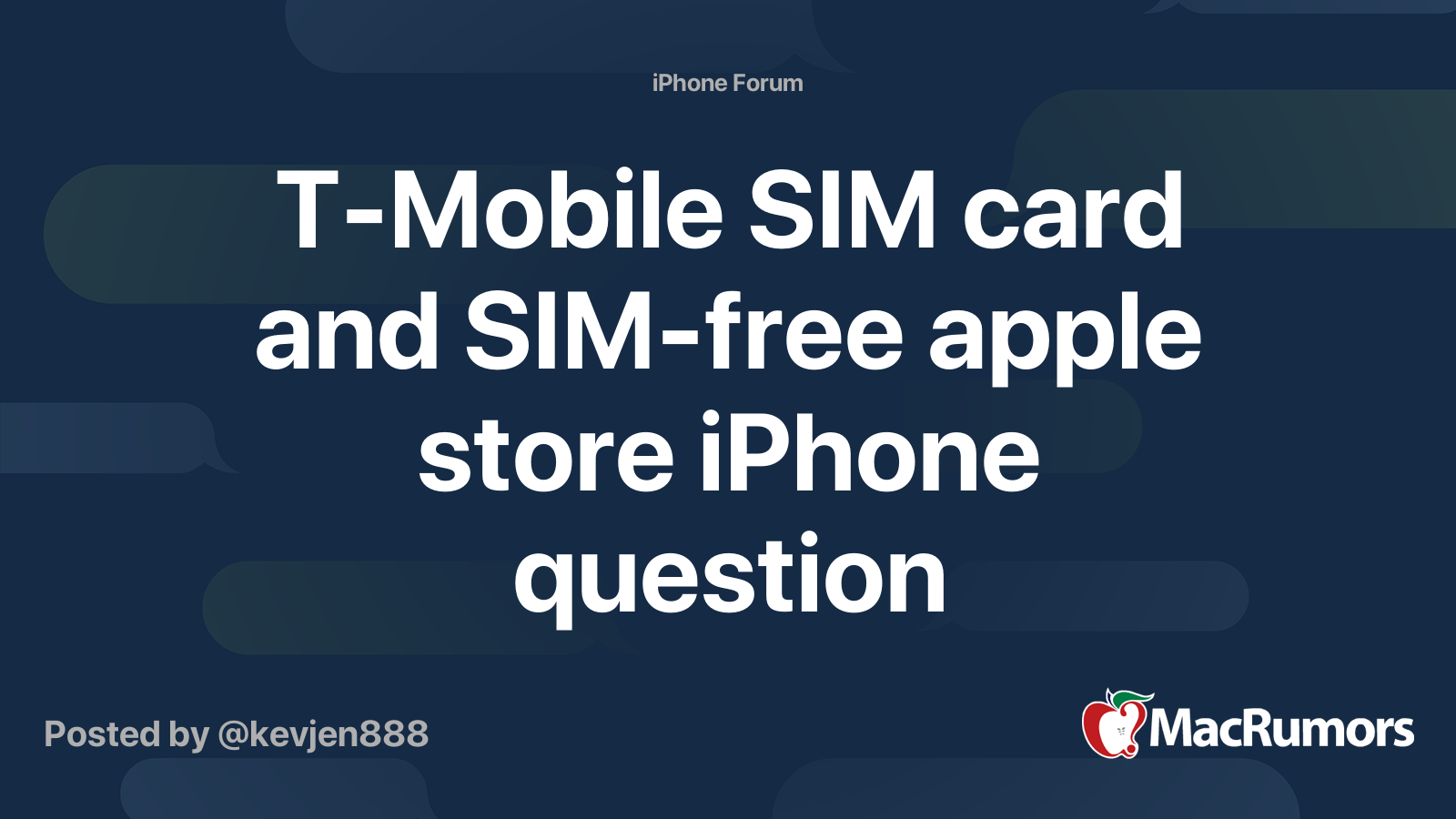 TMobile SIM card and SIMfree apple store iPhone question MacRumors