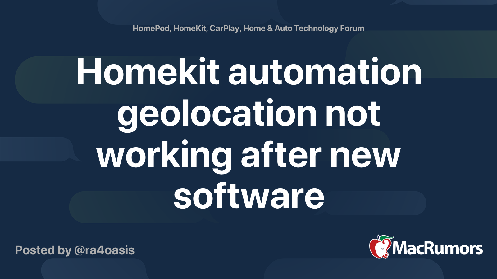 Homekit automation geolocation not working after new software MacRumors Forums
