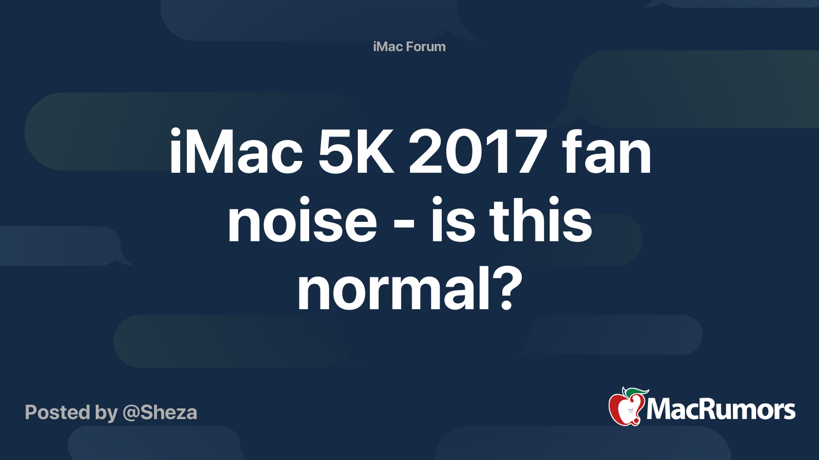 iMac 5K 2017 fan noise is this normal? MacRumors Forums