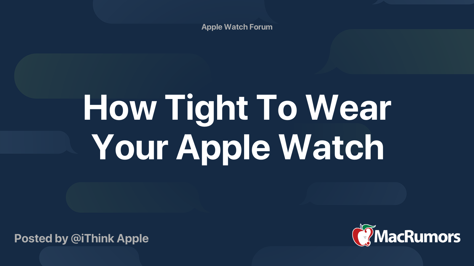 How Tight To Wear Your Apple Watch MacRumors Forums