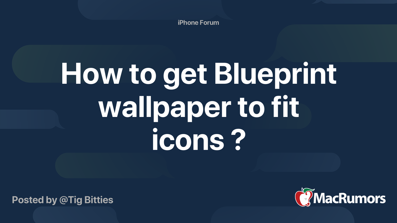 How To Get Blueprint Wallpaper To Fit Icons Macrumors Forums
