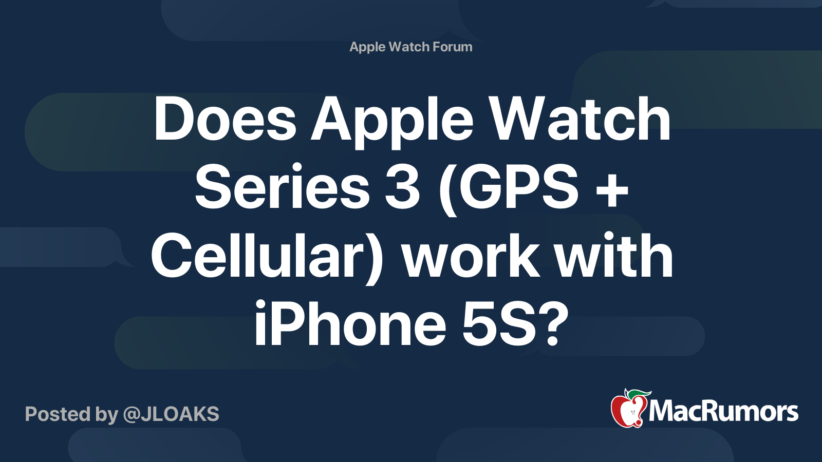 Does Apple Watch Series 3 GPS Cellular work with iPhone 5S