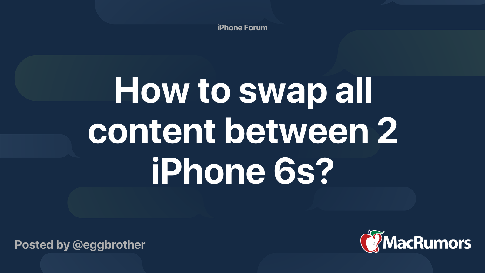 How to swap all content between 2 iPhone 6s? MacRumors Forums