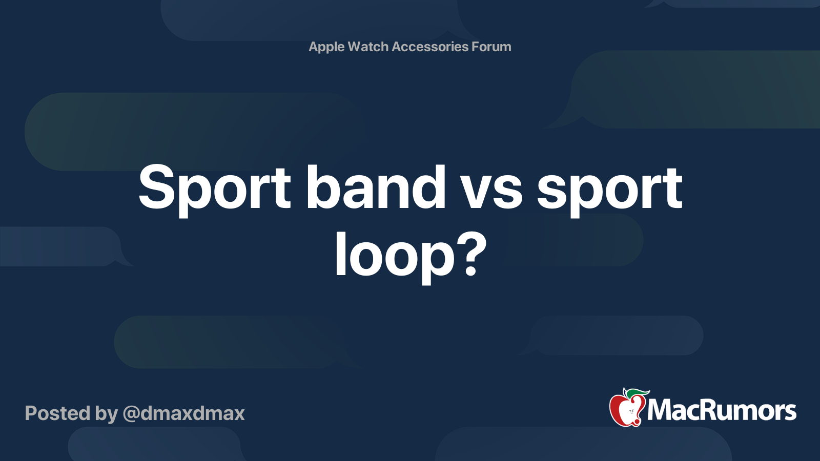 Sport band vs sport loop? MacRumors Forums