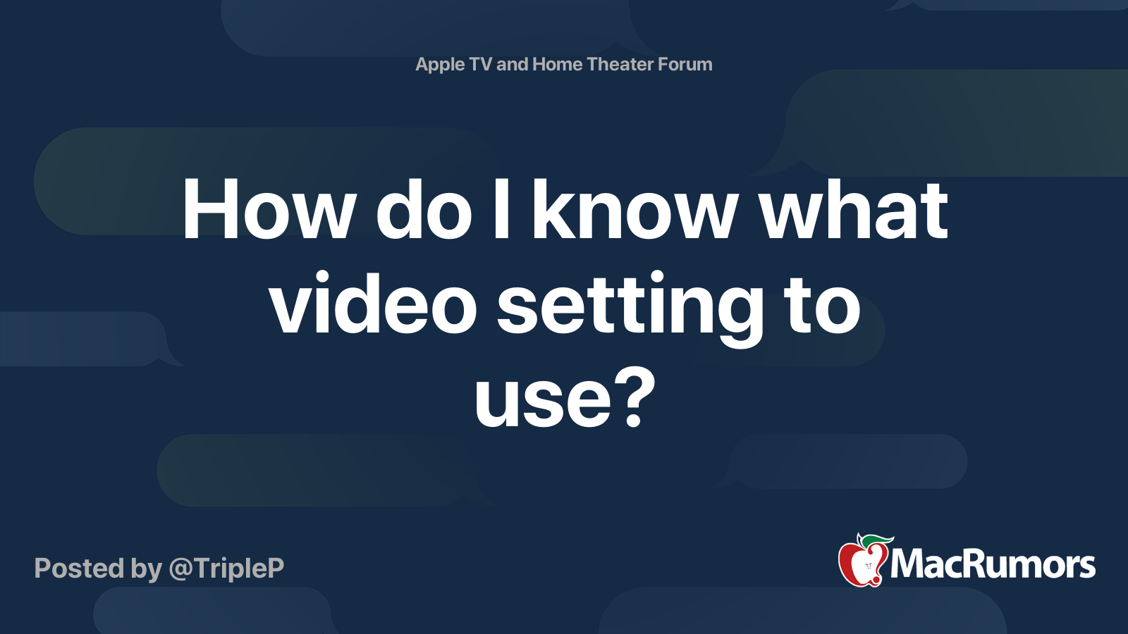 How do I know what video setting to use? | MacRumors Forums