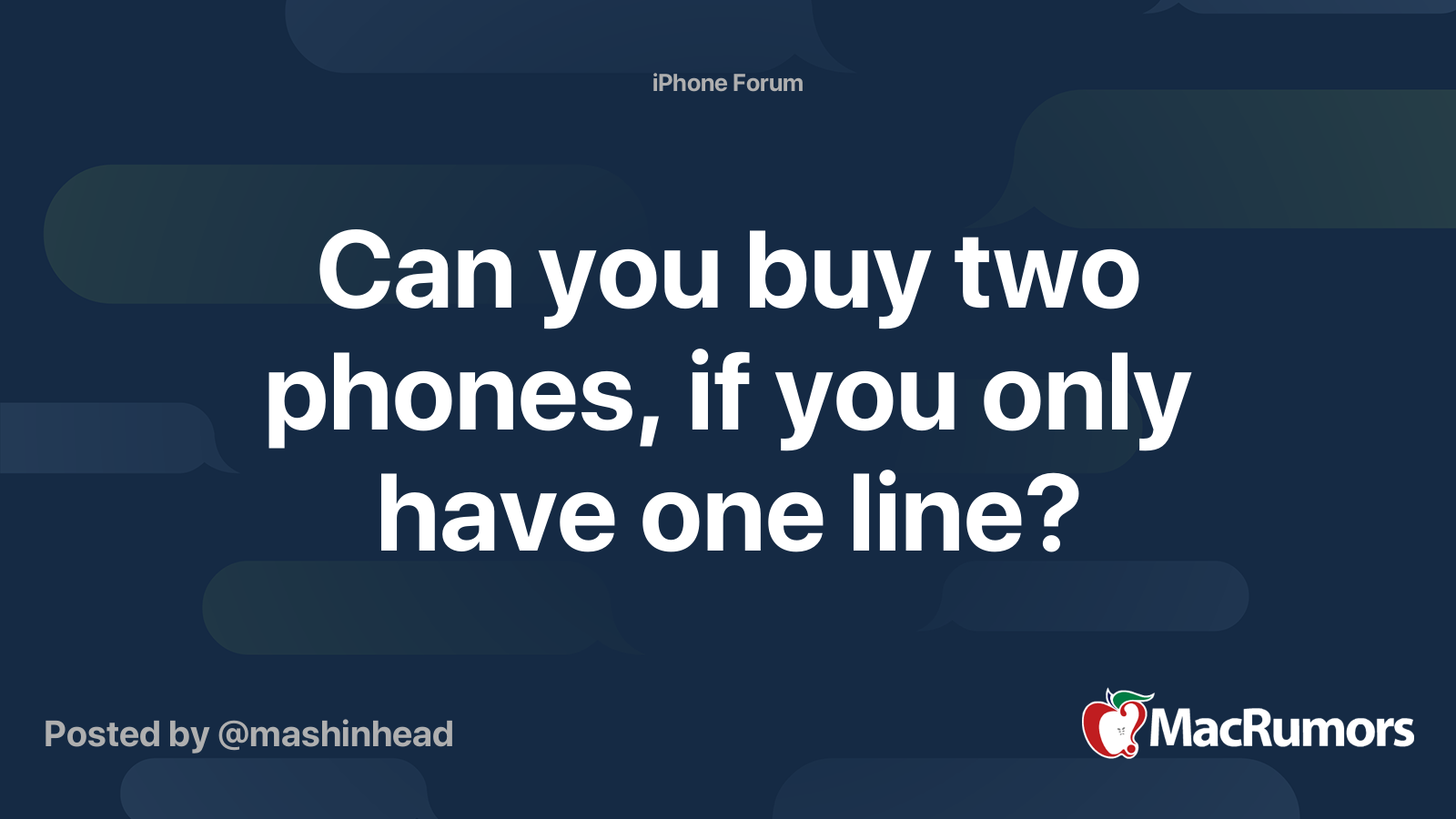 Can you buy two phones, if you only have one line? MacRumors Forums