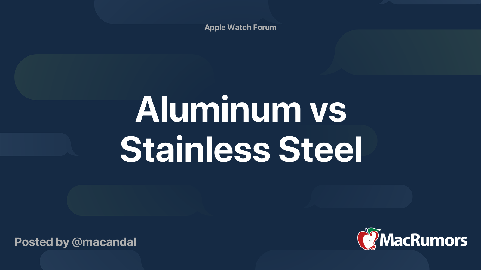 Aluminum vs Stainless Steel MacRumors Forums