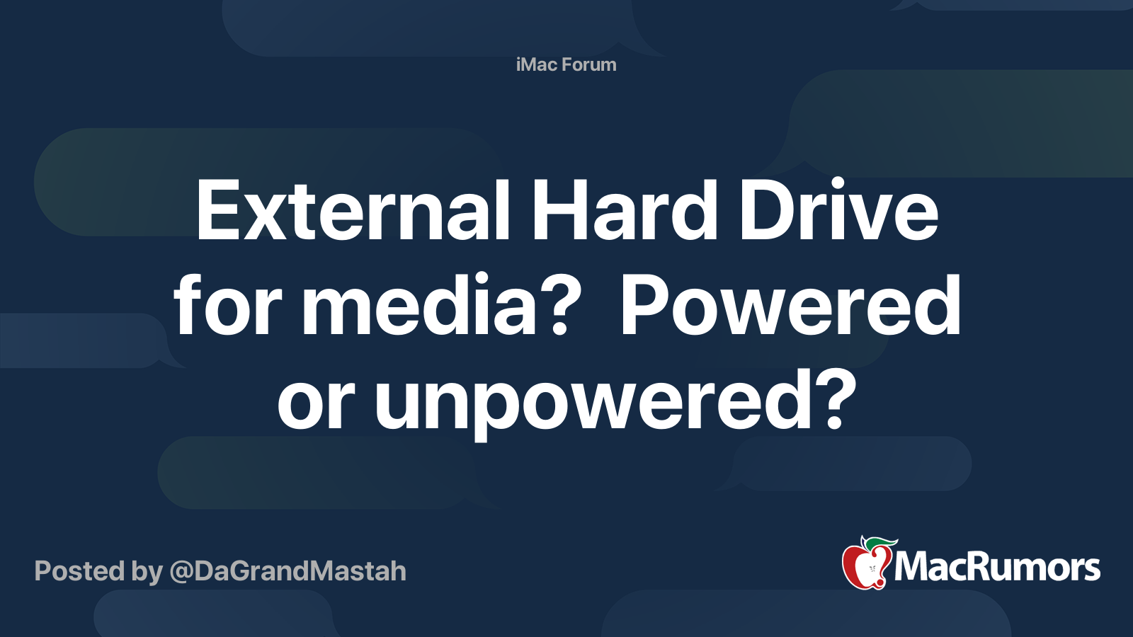 External Hard Drive for media? Powered or unpowered? MacRumors Forums