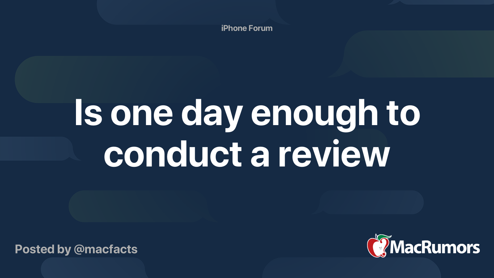 is-one-day-enough-to-conduct-a-review-macrumors-forums