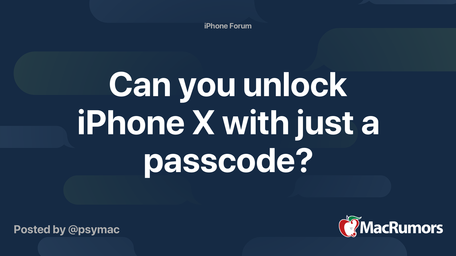 Can you unlock iPhone X with just a passcode? | MacRumors Forums