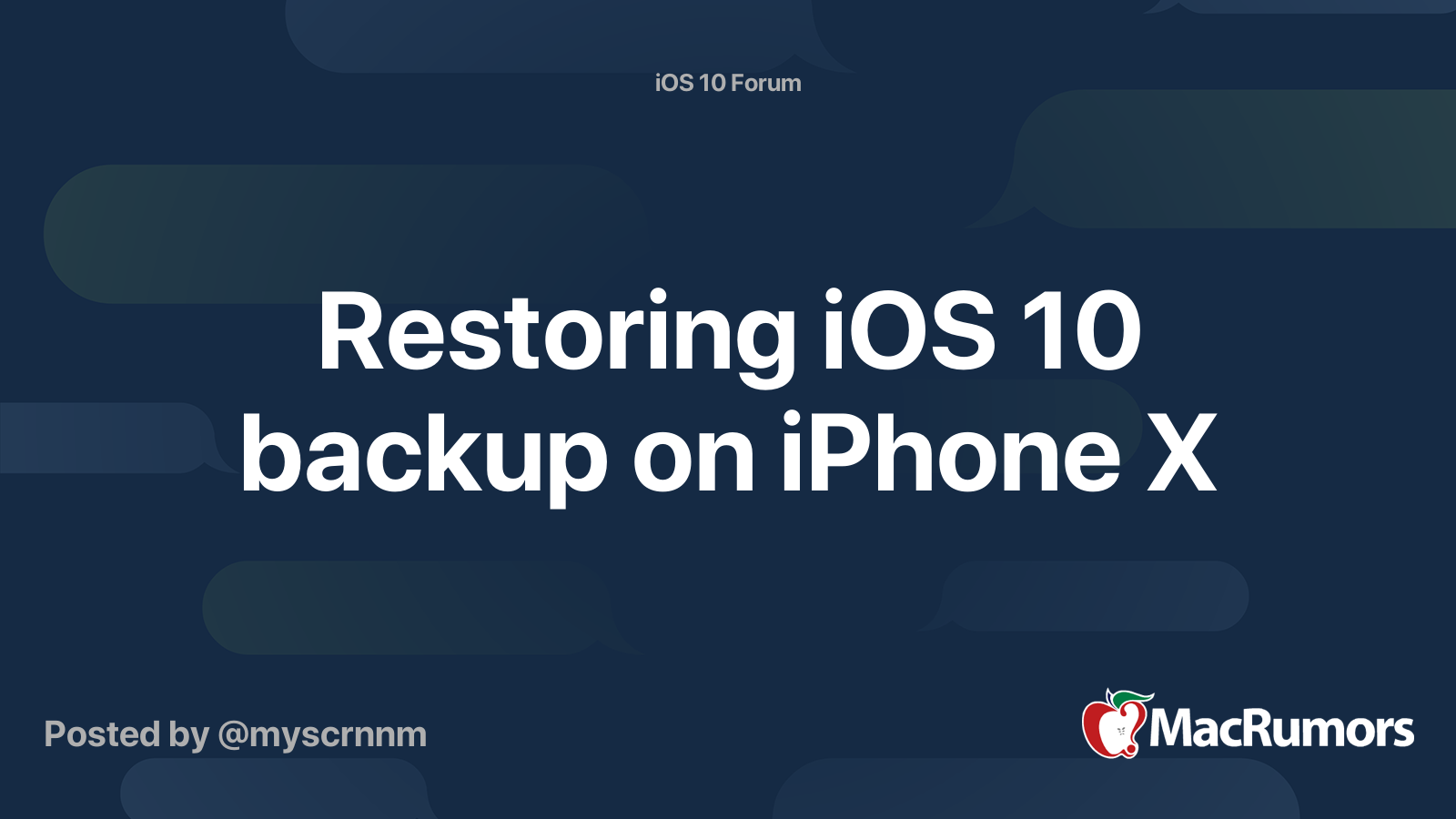 Restoring iOS 10 backup on iPhone X MacRumors Forums