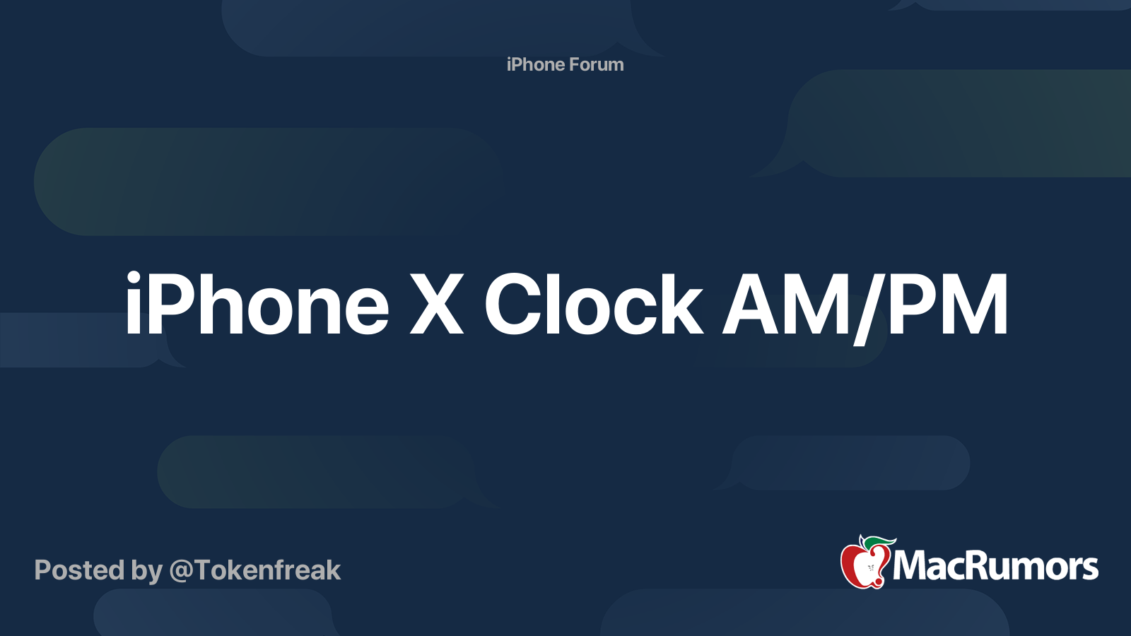iPhone X Clock AM/PM MacRumors Forums