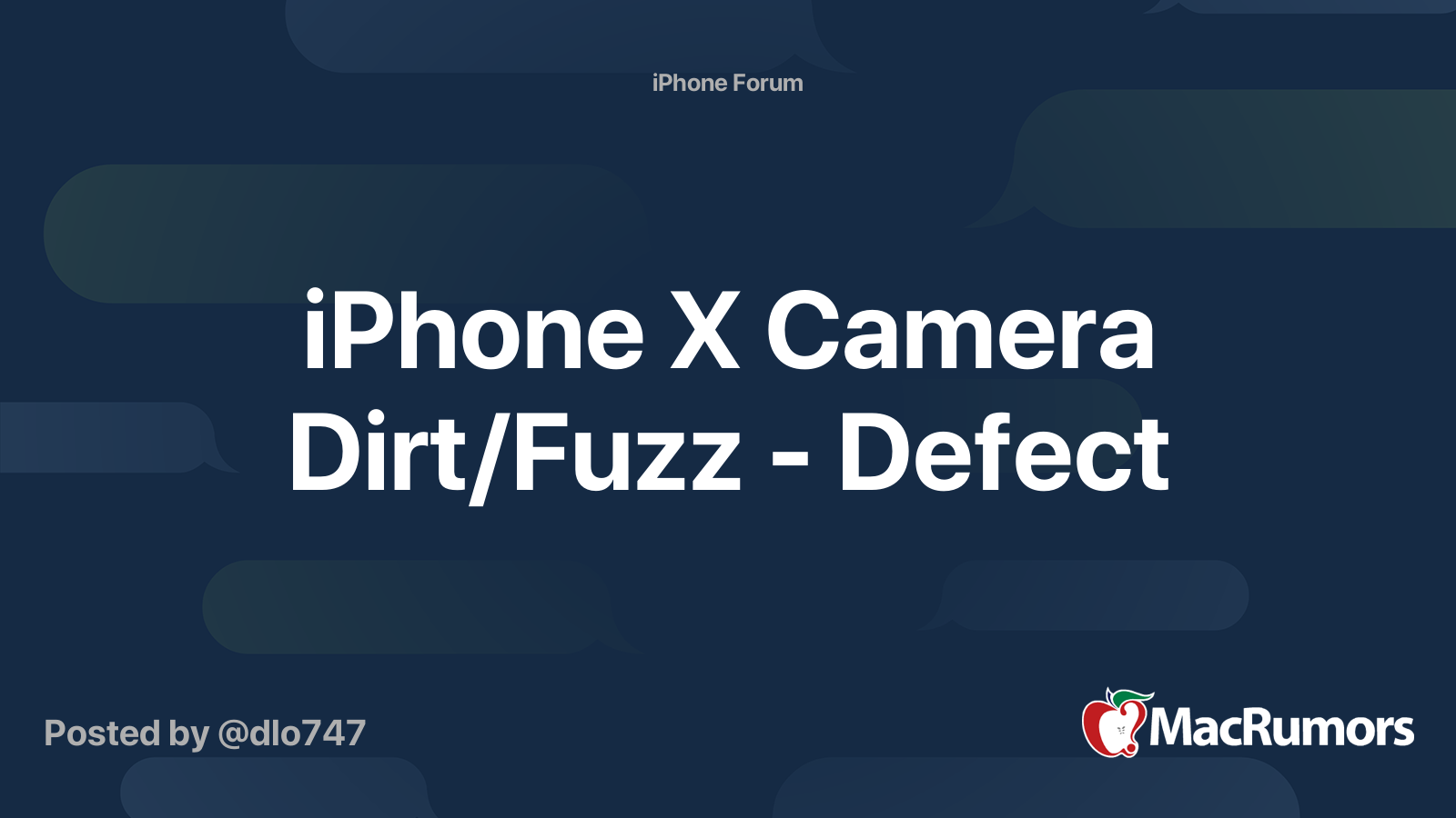 iPhone X Camera Dirt/Fuzz Defect MacRumors Forums