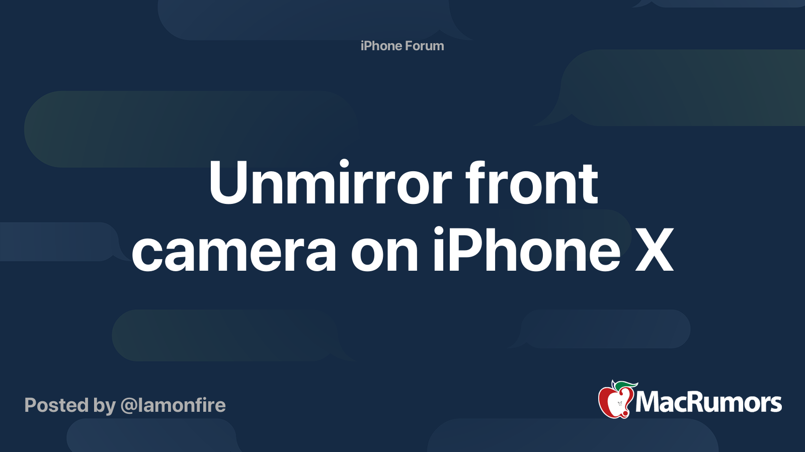 Unmirror front camera on iPhone X MacRumors Forums