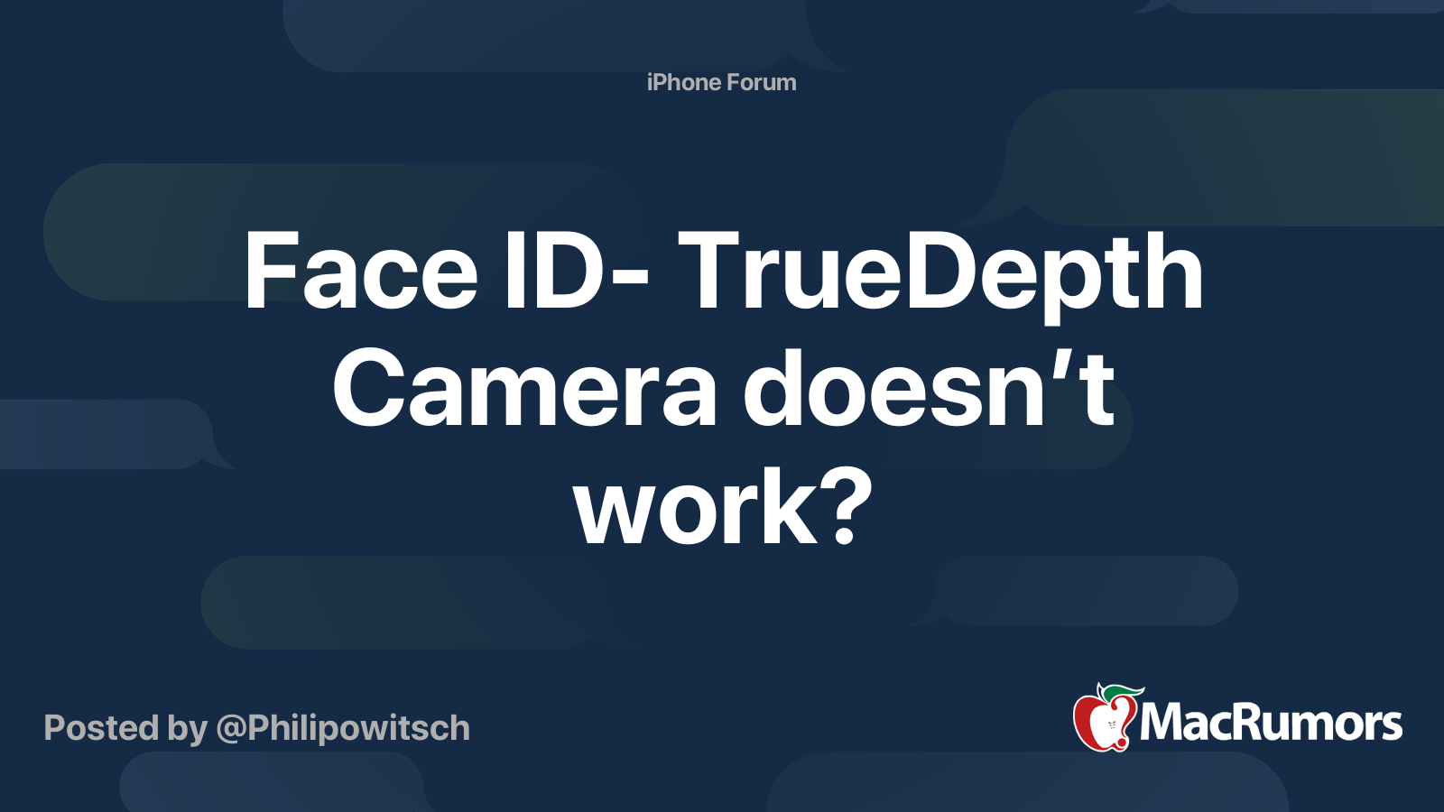 Face ID- TrueDepth Camera doesn’t work? | MacRumors Forums