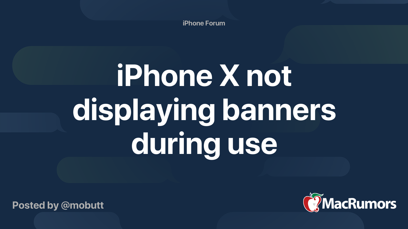iPhone X not displaying banners during use MacRumors Forums