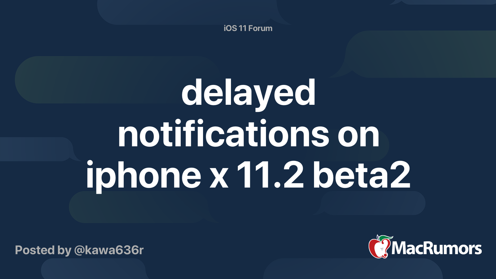 delayed notifications on iphone x 11.2 beta2 | MacRumors Forums