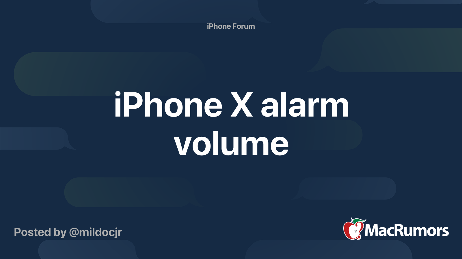 iPhone X alarm volume MacRumors Forums