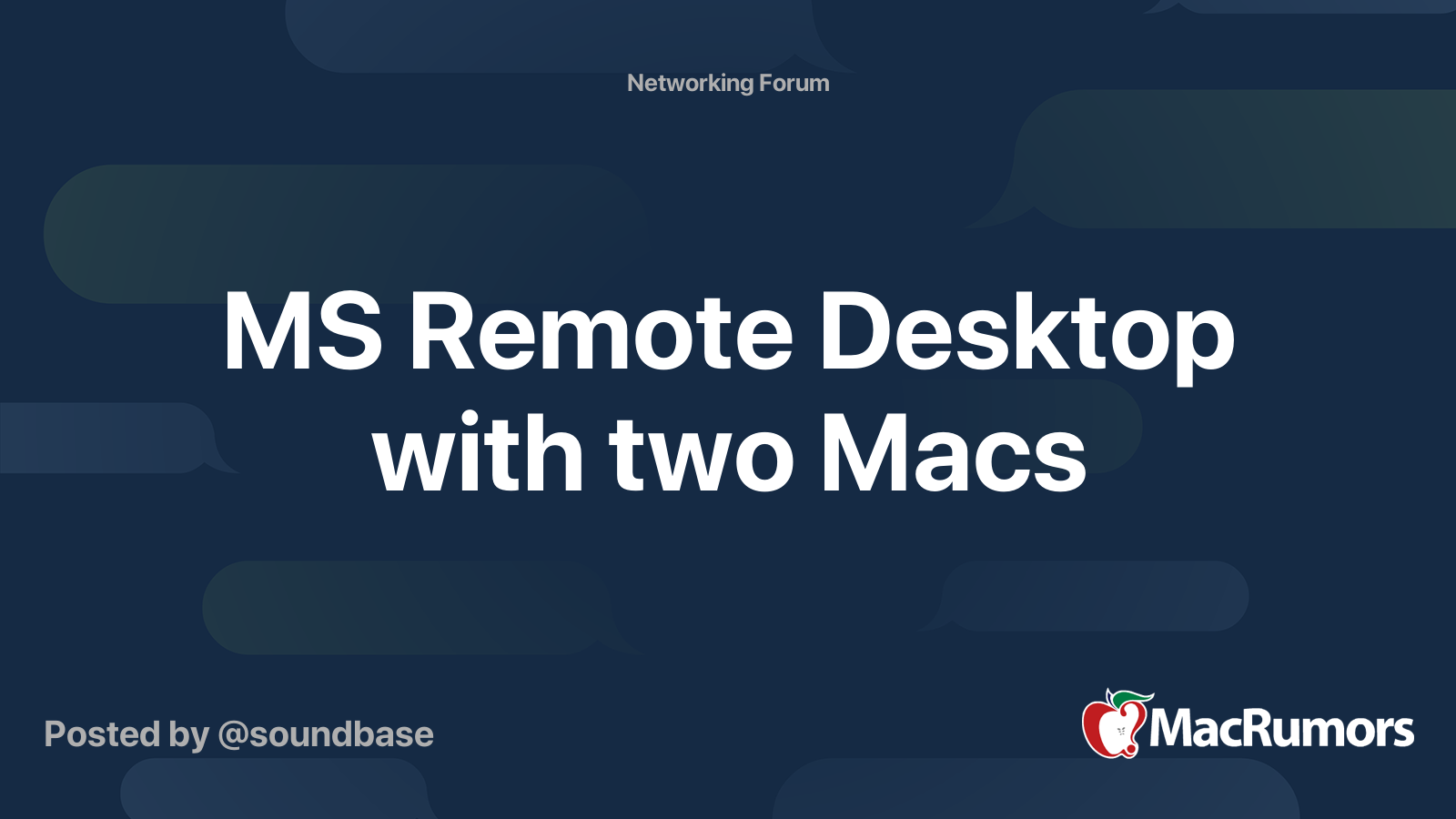 MS Remote Desktop with two Macs MacRumors Forums