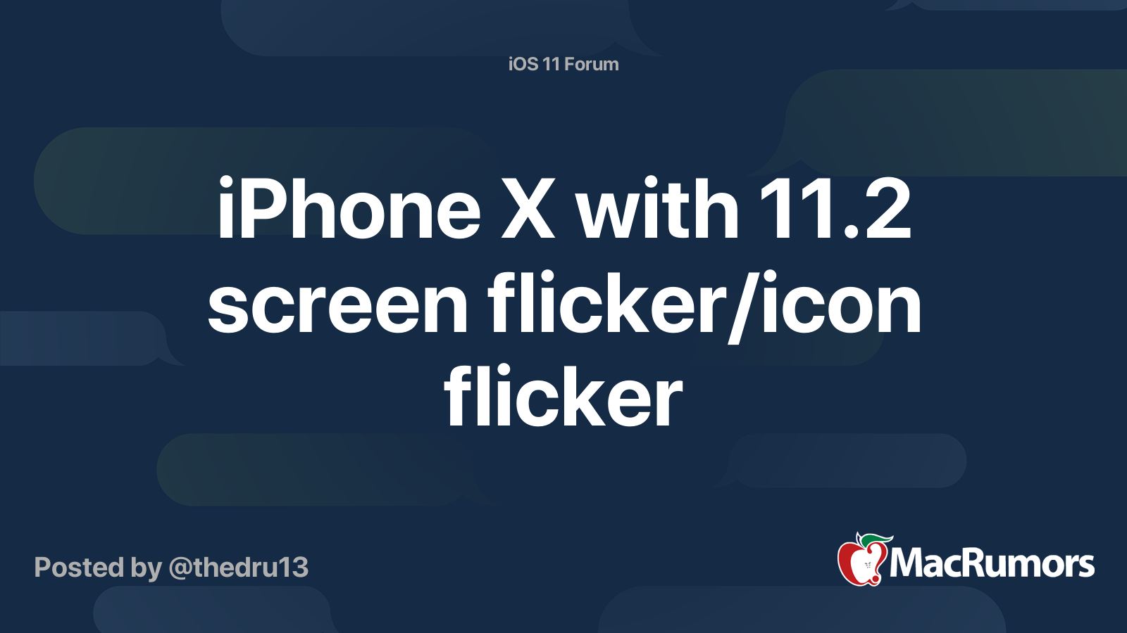 iPhone X with 11.2 screen flicker/icon flicker | MacRumors Forums