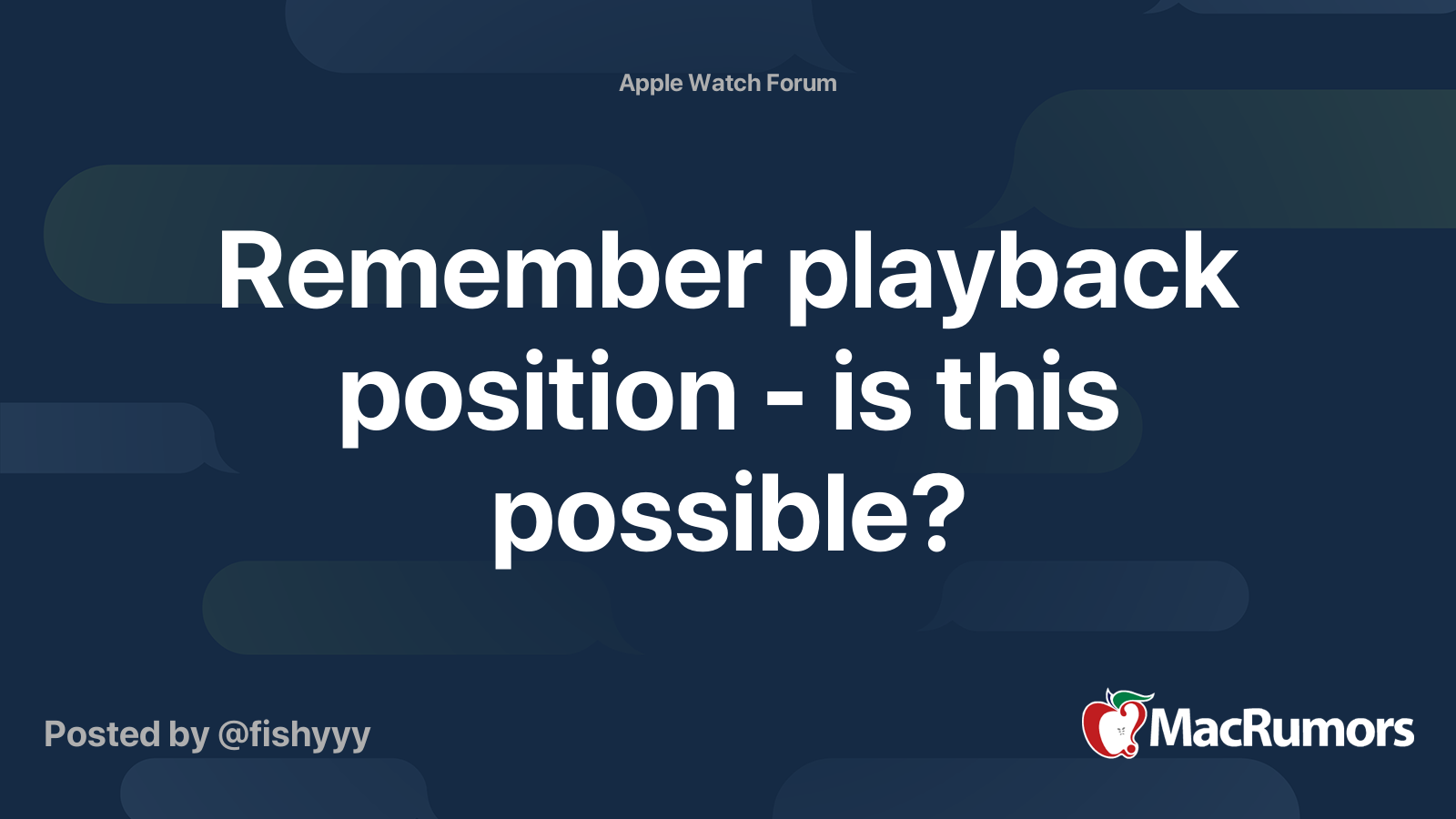 Remember playback position is this possible? MacRumors Forums