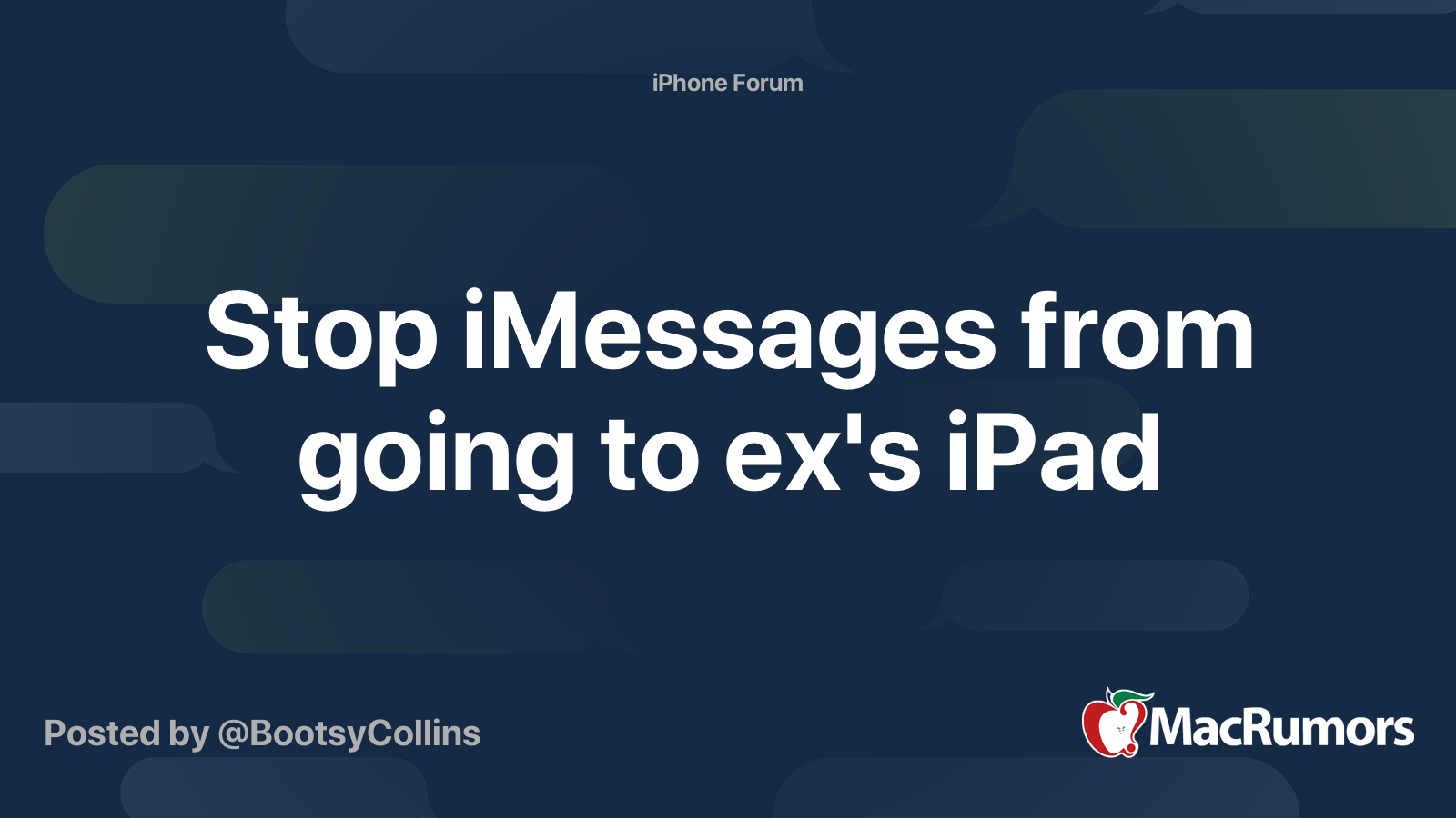 stop-imessages-from-going-to-ex-s-ipad-macrumors-forums