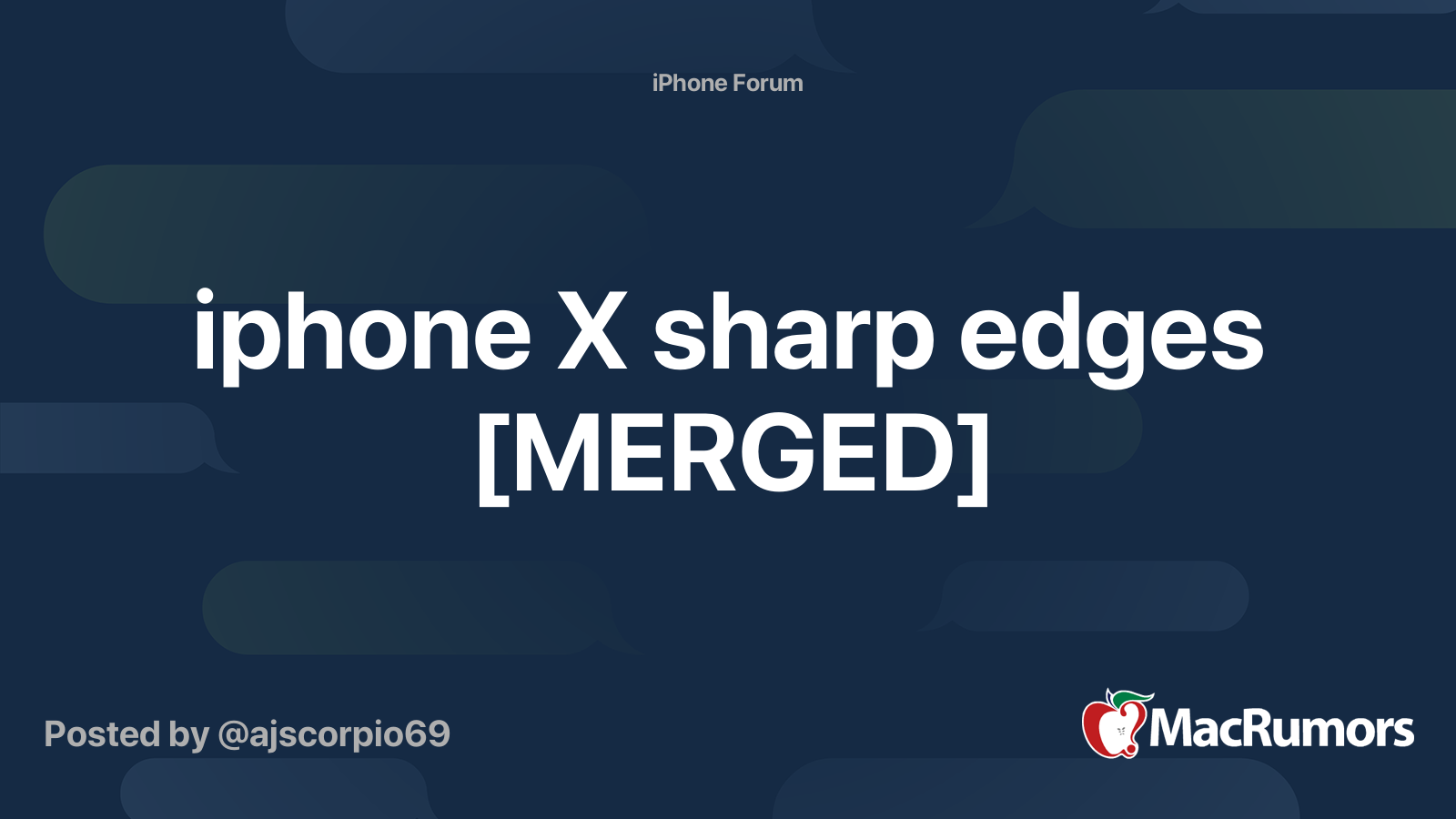 iphone X sharp edges [MERGED] | MacRumors Forums
