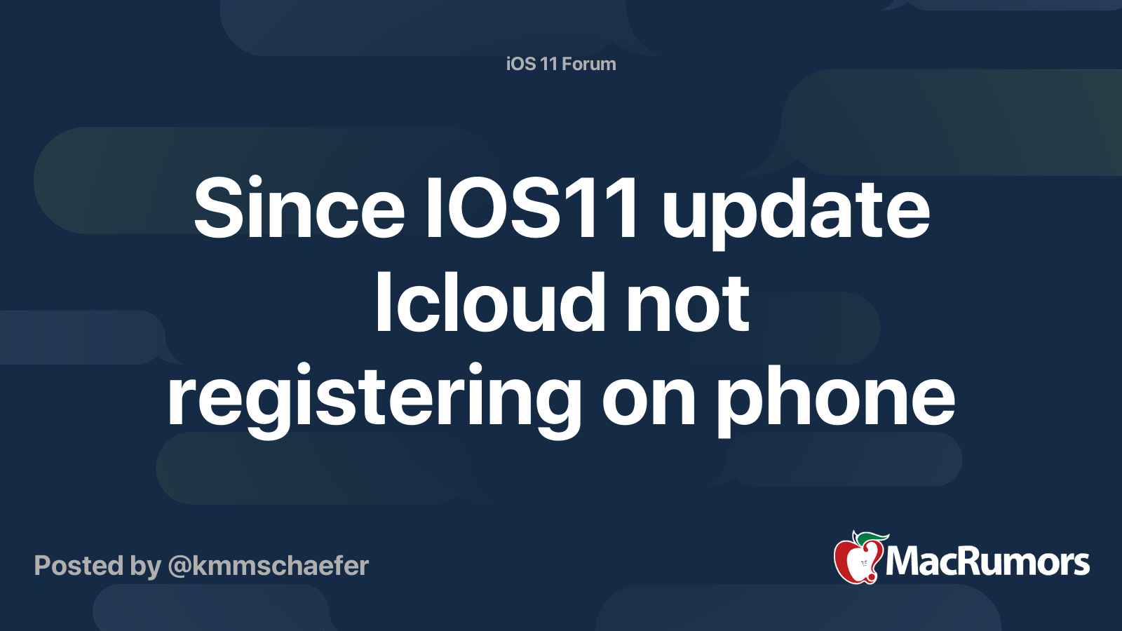 Since IOS11 update Icloud not registering on phone MacRumors Forums