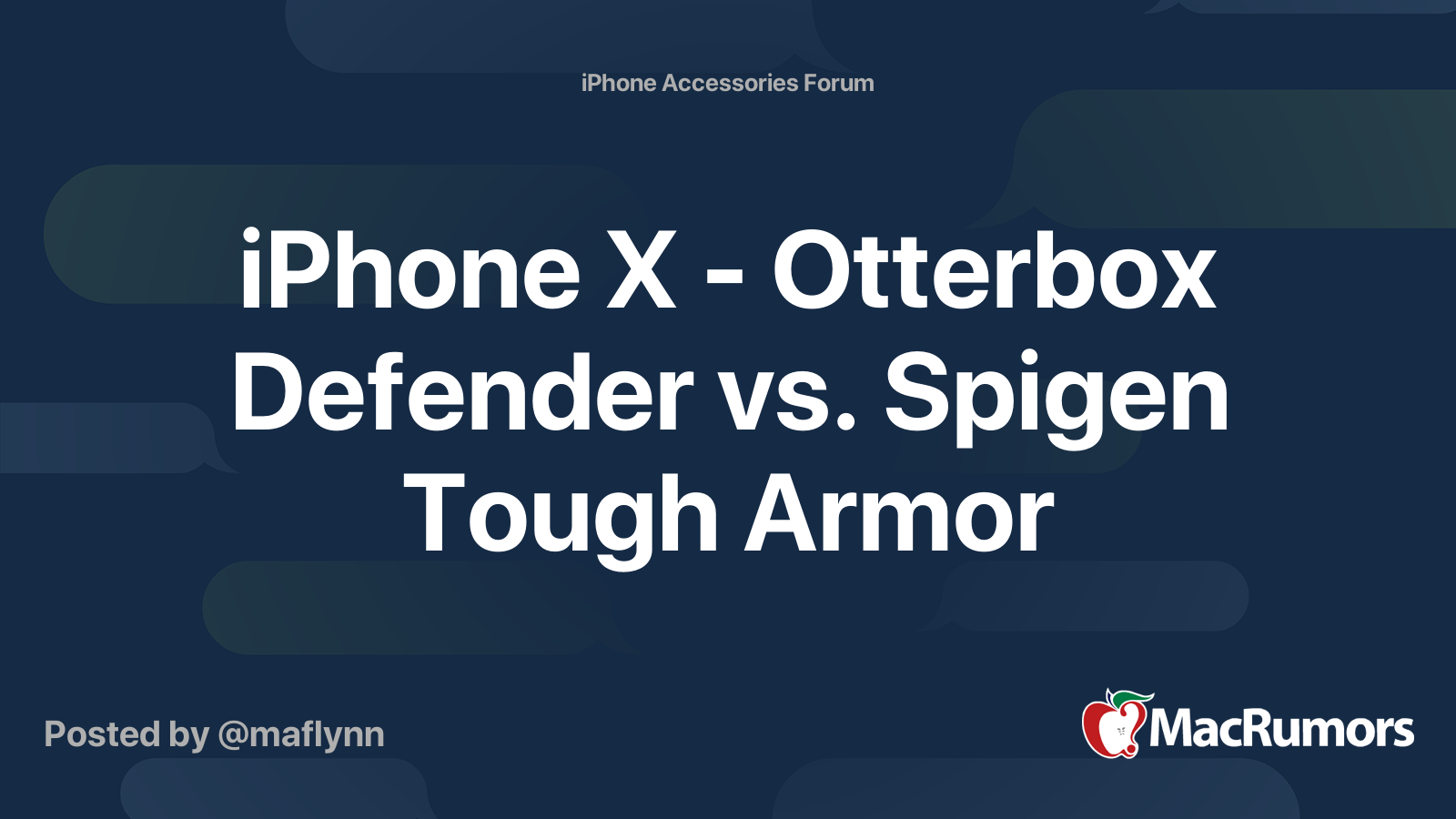 iPhone X Otterbox Defender vs. Spigen Tough Armor MacRumors Forums