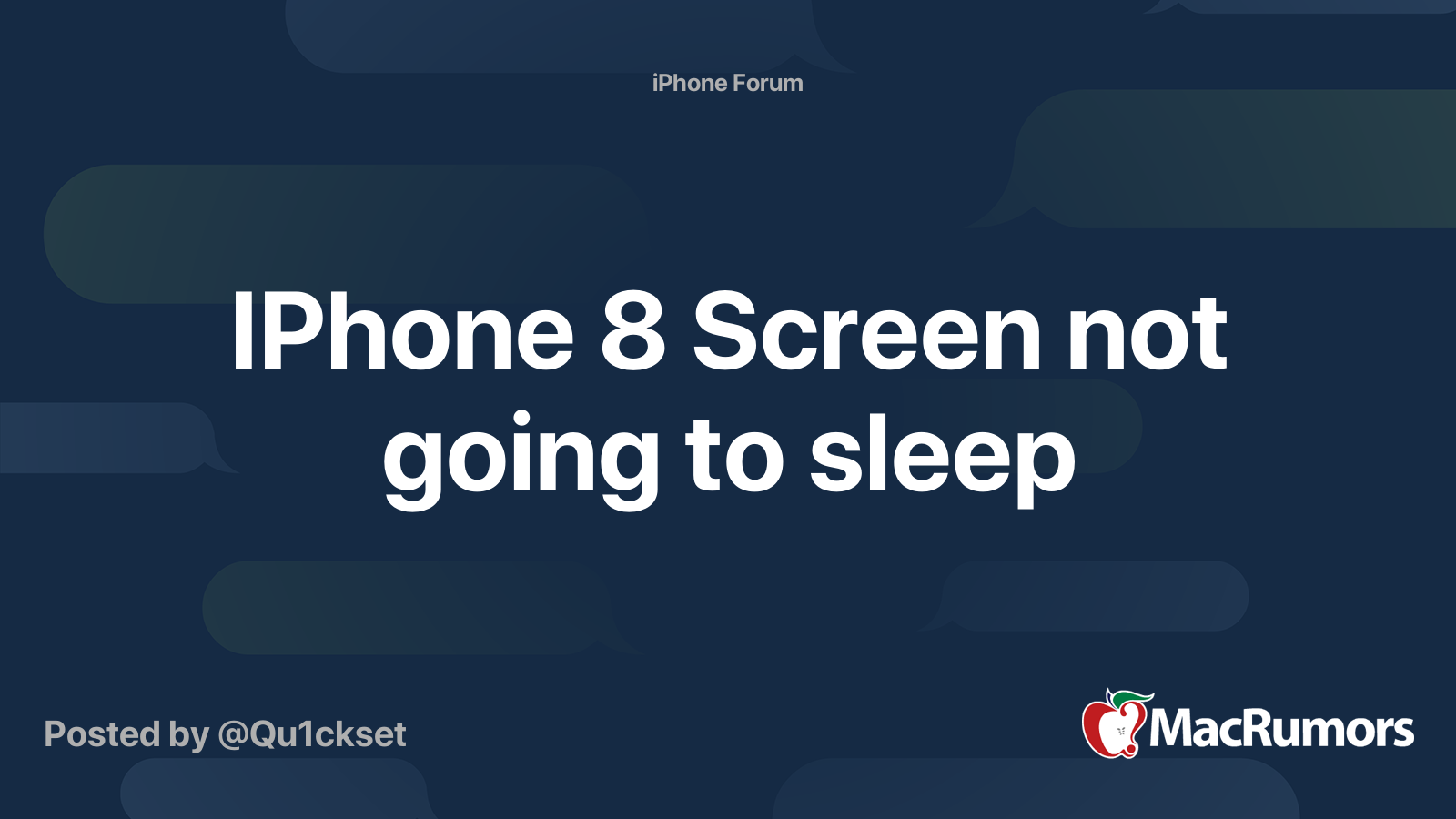 IPhone 8 Screen not going to sleep | MacRumors Forums