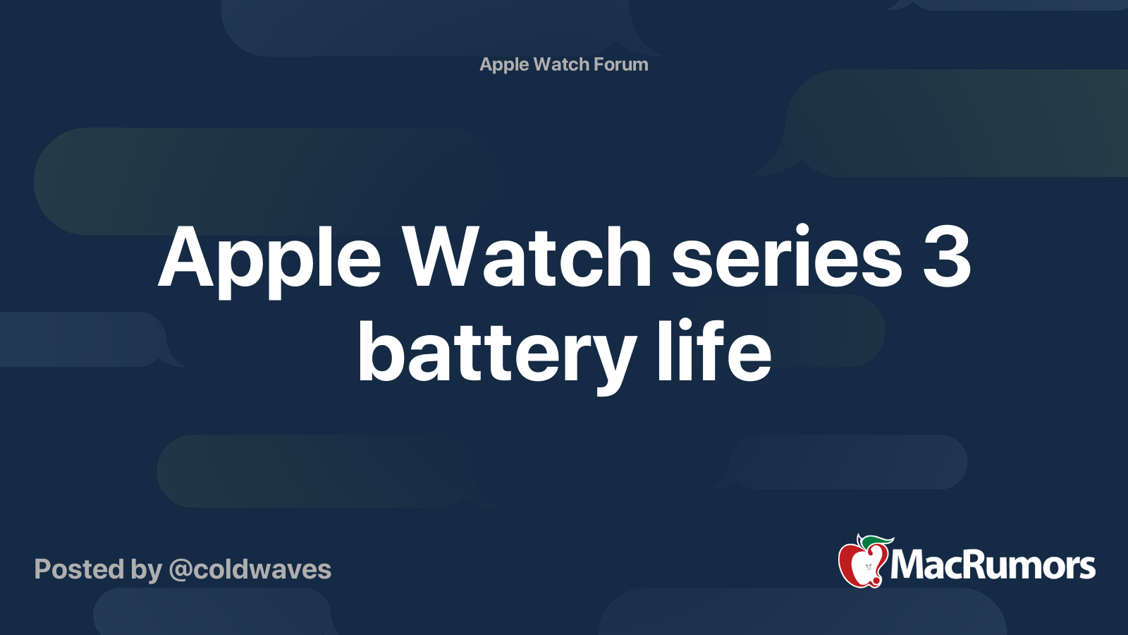 Apple Watch series 3 battery life MacRumors Forums