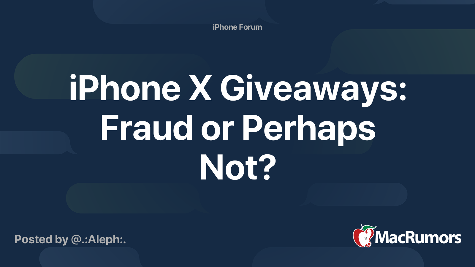 iPhone X Giveaways: Fraud or Perhaps Not? | MacRumors Forums
