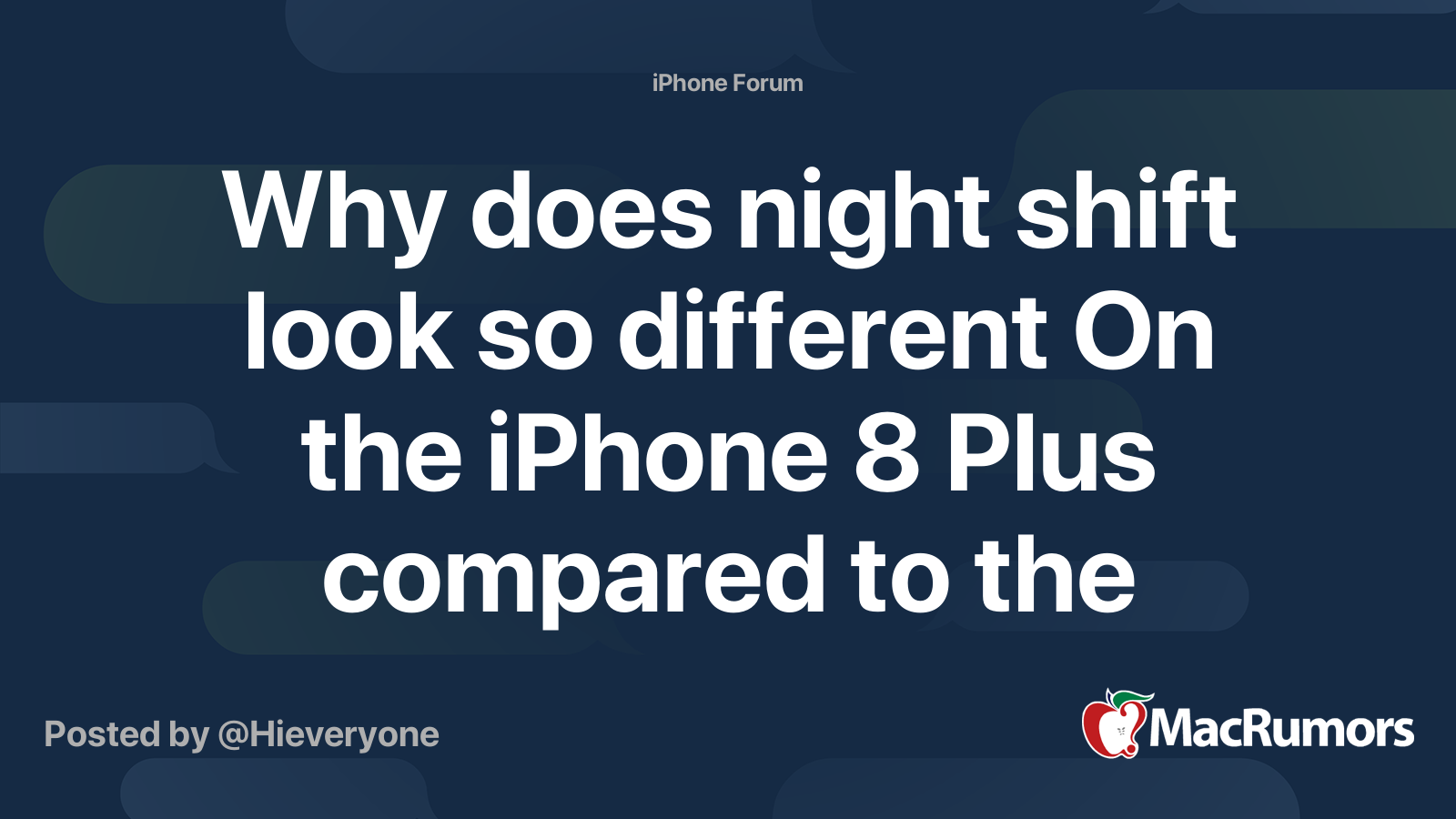 Why does night shift look so different On the iPhone 8 Plus compared to